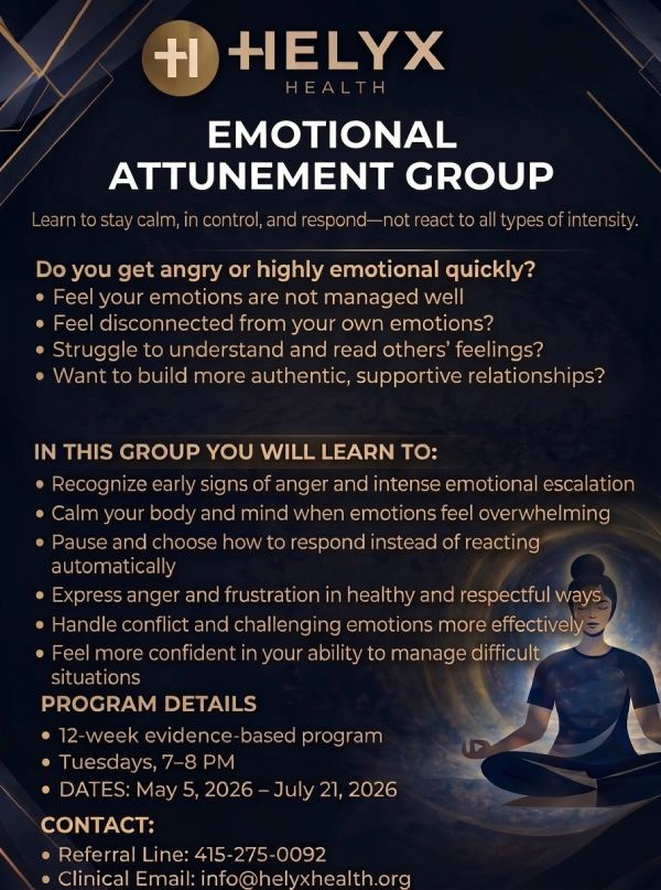 Program flyer for the Helyx Health Emotional Attunement Group, listing the emotional patterns the group explores, the skills participants practice together, and the 12-week Tuesday evening schedule.
